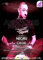After Hours Reloaded @ Barocco Bar: NEGRU & CAVAL