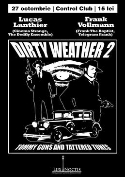 Dirty Weather Project - Lucas & Frank @Club Control