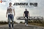 Jimmy Dub feat John Rivas – Changes (single nou)