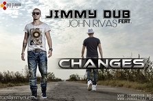 Jimmy Dub feat John Rivas – Changes (single nou)