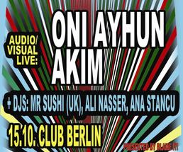 (Concurs) Oni Ayhun, Akim, Project OR @ Club Berlin