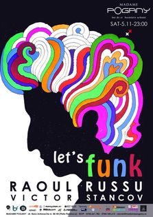 Let`s funk @ Madame Pogany!