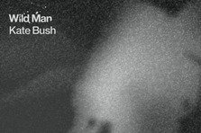 Kate Bush - Wild Man (single nou)