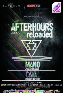 After Hours Reloaded cu Mano, Mahony si Caval
