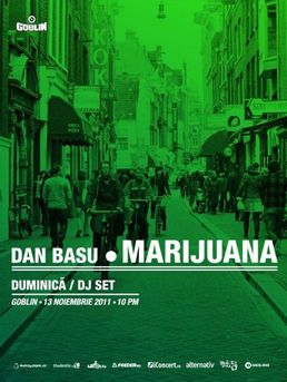 Dan Basu si MARIJUANA @ Goblin