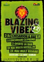 Blazing Vibez x2 cu Chesarion si Ras T @Club Goblin