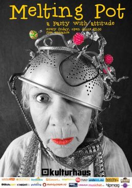 Melting Pot - a party with attitude @ Kulturhaus