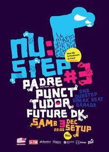 Nu:Step #3 cu Padre, Tudor, Punct si FutureDK @Setup Venue