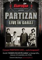 Concert PARTIZAN – Live in Garajul Europa FM (video)