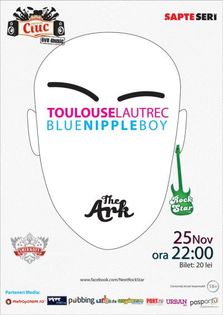 Toulouse Lautrec & Blue Nipple Boy @ The Ark
