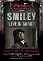 Concert SMILEY in Garajul Europa FM