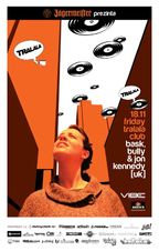 JON KENNEDY - BULLY - BASK @Tralala Club