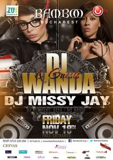 DJ Wanda si DJ Missy Jay @Bamboo Bucuresti