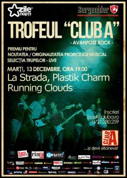 Trofeul Club A - Avanpost Rock - Selectie LIVE: La Strada, Plastik Charm, Running Clouds