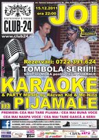 Karaoke & Party in PIJAMALE by Mc Nino & Razvan Kid in Club 24