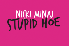 Nicki Minaj - Stupid Hoe (piesa noua)