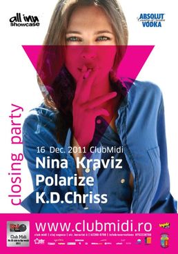 Closing Party 2011 : Nina Kraviz, Polarize, KD Chriss @Club Midi