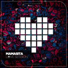 Narcotic Sound prezinta: Mamasita - Love Session