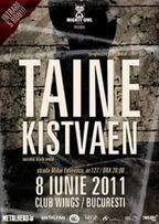 Concert Taine si Kistvaen pe 8 iunie in Club Wings