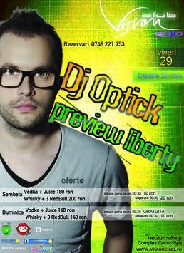 Preview Liberty cu Dj Optick in Club Vision