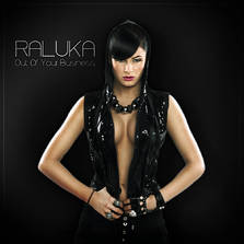 Raluka a lansat videoclipul piesei Out of your business