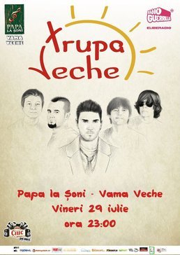 Concert Trupa Veche @ Papa la Soni