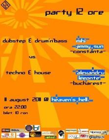 Party 12 ore: Dubstep & D'n'b vs Techno & House @Constanta