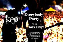 KEO + Liberty Parade + Best Rock = "Everybody Party" (Rock Remix)