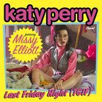 Katy Perry feat. Missy Elliott - Last Friday Night Remix (piesa noua)
