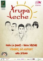 Concert Trupa Veche la Papa la Soni