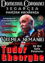 Concert Tudor Gheorghe - Vremea nemaniei - la Sala Palatului