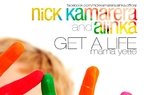 Nick Kamarera & Alinka - Get A Life (single nou)