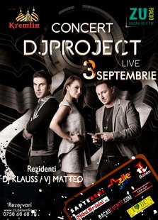 Concert Dj Project @Kremlin Bacau