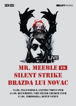 Mr. Meeble, Silent Strike si Brazda lui Novac in The Silver Church Bucuresti