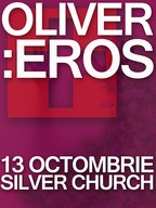 Oliver lanseaza albumul Eros in The Silver Church - Amanat