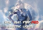 UNC - "Electric Lights" feat. Viky Red (piesa)