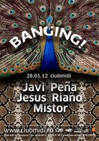 Banging! Javi Pena, Jesus Riano si Mistor@Club Midi