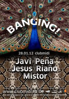 Banging! Javi Pena, Jesus Riano si Mistor@Club Midi