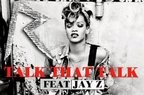 Noul single Rihanna - Talk That Talk (feat. Jay- Z)