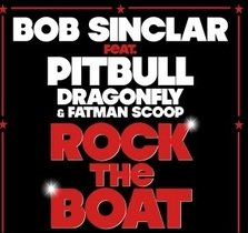 Bob Sinclar, Pitbull - Rock The Boat feat Dragonfly, Fatman Scoop (videoclip)