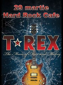 Concert T-REX la Hard Rock Cafe Bucuresti