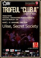 Trofeul Club A - Selectie LIVE: Ulise, Secret Society