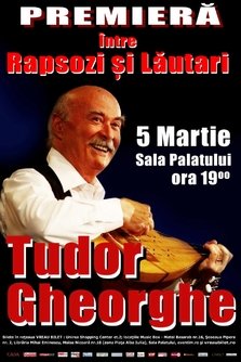 Concert Tudor Gheorghe - Intre Rapsozi si Lautari!