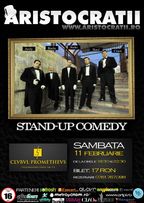 Stand-Up Comedy cu Aristocratii!