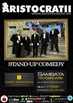 Concurs - Invitatie Tripla: Aristocratii - Stand-up Comedy!