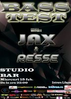 Bass TEST cu JAX & RESSE @STUDIO BAR