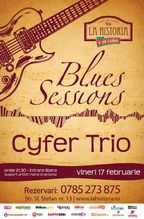 Blues Sessions cu Cyfer Trio @La Historia de Cuba!