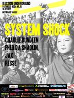 Charlie Dundeen - System Shock Party @Illusion Underground