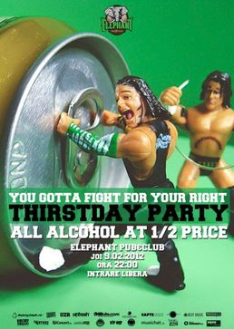 Thirstday Party – All Alcohol at half Price @Elephant Pub