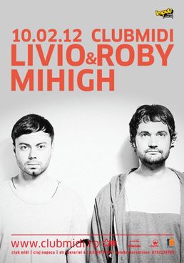 Livio @ Roby (Desolat) si Mihigh in Club Midi